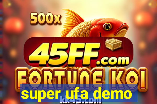 super ufa demo